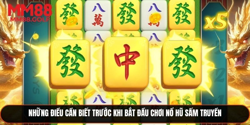 Những lưu ý quan trọng trước khi bắt đầu chơi nổ hũ sấm truyền